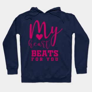 My Heart beats for you Hoodie